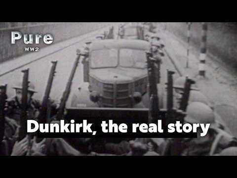 Dunkirk, the real story | PURE WW2