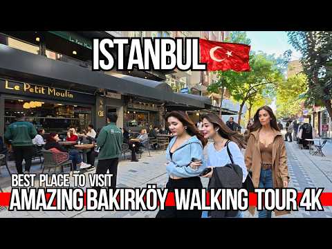 🇹🇷 Istanbul 4K Walking Tour 2025 | Experience Bakirkoy Real Life | Markets, Cafes, Street Food