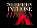 STIX BONES- Steppin in Those Heels
