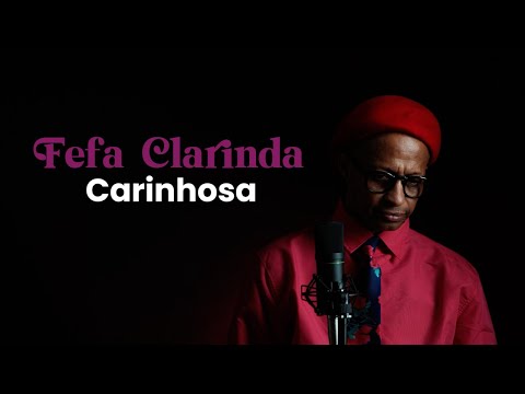 Fefa Clarinda - Carinhosa