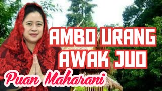 Download lagu Ambo Rang Awak Juo, Puan Maharani mp3