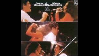 Vai Levando - Chico Buarque e Maria Bethânia