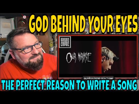 NOTRE MIRAGE - Dieu derrière tes yeux | RÉACTION D'OLDSKULENERD |