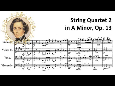 Felix Mendelssohn - String Quartet No. 2 in A minor, Op. 13 (w/ Score)