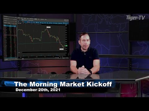 December 20th, The Morning Market Kickoff with Tommy O'Brien on TFNN - 2021