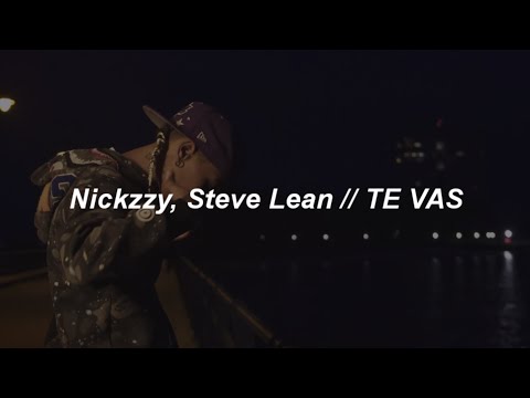 Nickzzy, Steve Lean - Te Vas 💔|| LETRA