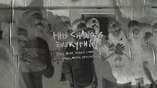 This Changes Everything Music Video