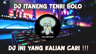 Download lagu DJ ITANENG TENRI BOLO FYP VIRAL TIKTOK 2023 SOUND KANE JEDAG JEDUG FULL BASS TERBARU mp3
