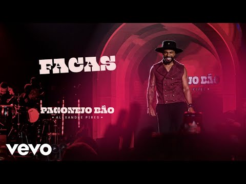 Alexandre Pires - Facas (Ao Vivo)