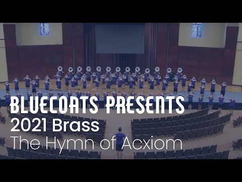 Bluecoats Presents, 2021 Brass - The Hymn of Acxiom