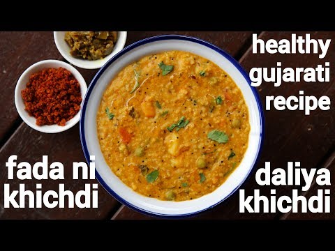 healthy fada ni khichdi recipe | daliya khichdi | broken wheat khichdi | ફાડા ખીચડી