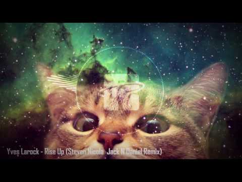Yves Larock - Rise Up (Steven Nicola  Jack N Daniel Remix)