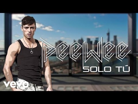 PeeWee - Solo Tú (Lyric Video)