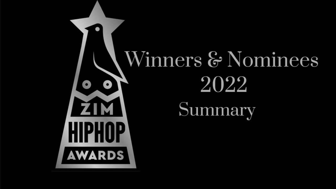 ZimHip Hop Awards Winners And Nominees 2022 Full List Summarised