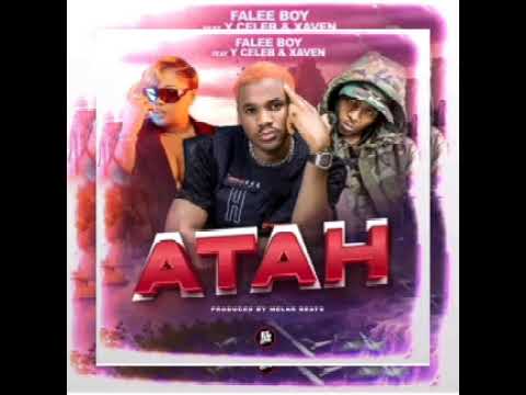 Y CELEB FT FALLE BOY X XAVEN  ATAH (OFFICIAL MUSIC AUDIO)