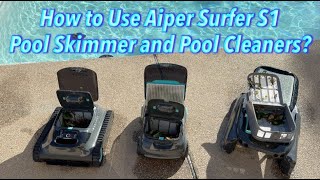 How to Use Aiper Surfer S1 Pool Skimmer and Pool Cleaners?