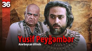 Yusif Peyğəmbər  36ci hissə  Azərbaycan dilində