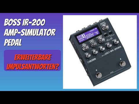BEWERTUNG (2026): BOSS IR-200 Amp-Simulator Pedal. Infos