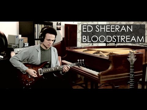 Ed Sheeran - BLOODSTREAM - Guitar Cover by Adam Lee (SGS #003)