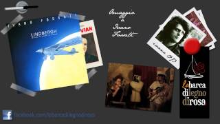 La barca di legno di rosa - Omaggio a Ivano Fossati - frammenti di canzoni alla rinfusa