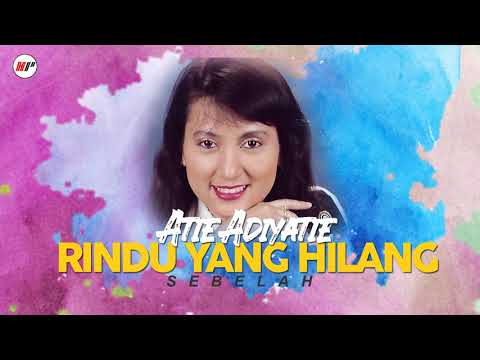 Atie Adiyatie - Rindu Yang Hilang (Official Audio)