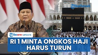 Presiden Prabowo Minta Ongkos Haji 2026 Turun, Tapi Layanan Jemaah Jangan Sampai Merosot