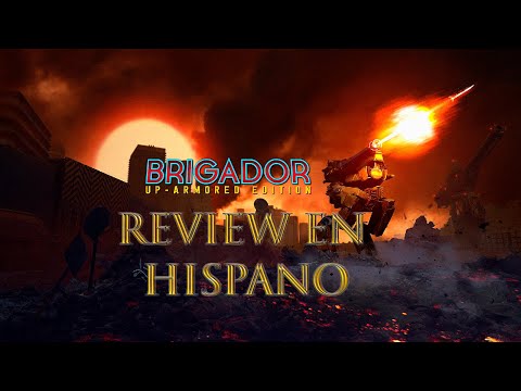 Brigador: Up-Armored Edition | Review In Spanish!