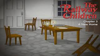The Railway Children 3: A New Home | Level 5 |