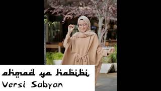 Download lagu Sabyan - Ahmad Ya Habibi (Lirik & Terjemahannya) mp3 Download lagu Sabyan - Ahmad Ya Habibi (Lirik & Terjemahannya) mp3