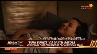 Cine: "Boni Bonita" de Daniel Barosa Estreno 18 de abril Coproducción Argentina-Brasil