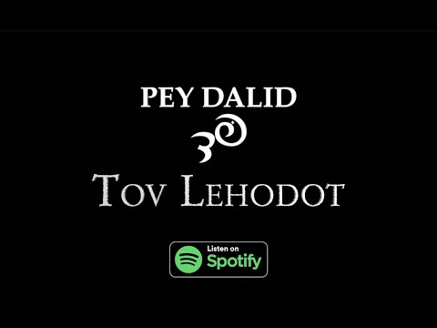 Pey Dalid - Tov Lehodot - Live