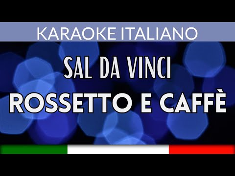 Sal Da Vinci - Rossetto e Caffè - Karaoke Strumentale Italiano 🎤