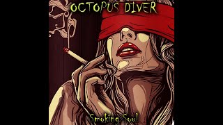 Music video thumbnail preview for OCTOPUS DIVER – Smoking Soul (2022) FULL ALBUM - Rock, Experimental, Psychedelic Rock, Stoner Rock by Octopus Diver