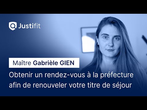 Obtenir un rendez-vous à la préfecture afin de renouveler votre titre de séjour – Maître Gien
