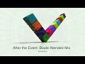 Pet Shop Boys - After the Event (Blade Xtended Mix) - Official BladeMixes Pet Shop Boys - After the Event (Blade Xtended Mix)