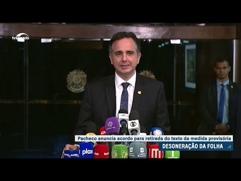 Pacheco anuncia acordo sobre MP da reoneração da folha