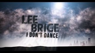 I Don&#39;t Dance Lyrics By Lee Brice