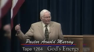 God’s Energy - Pastor Arnold Murray 