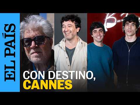 Las películas de Almodóvar, Sorogoyen y los Javis estarán en el Festival de CANNES 2026 | EL PAÍS