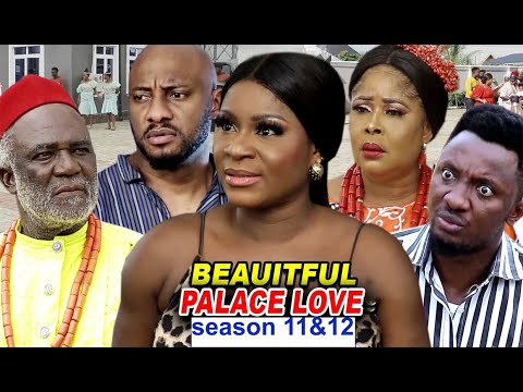 BEAUTIFUL PALACE LOVE SEASON 11 & 12 - Destiny Etiko 2020 Latest Nigerian Nollywood Movie Full HD