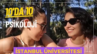 İstanbul Üniversitesinde Psikoloji Okumak || Her Şeyi Puanladık ?/10