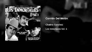 52 Corrido Del Melón - Chalino Sánchez