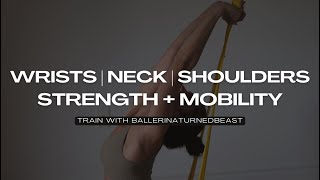 HOW TO STRENGTHEN WRISTS (+ FOUNDATIONAL EXERCISES FOR THE NECK & SHOULDERS) | TRAIN WITH BTB