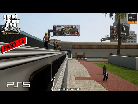 GTA San Andreas Definitive Edition Gameplay Walkthrough [PS5 1080P 60FPS] - No Commentary - PART 16