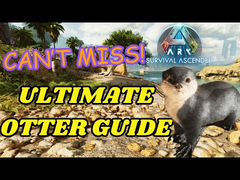 Ultimate Otter Guide Ark: Survival Ascended