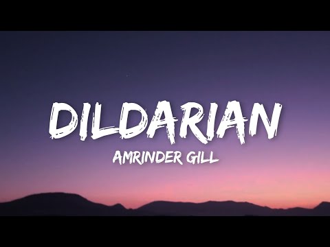 Amrinder Gill - Dildarian (Lyrics)