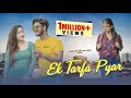 Ek Tarfa Pyar || One Sided Love || Bezzati || Sahil and Shan Brothers Ek Tarfa Pyar || One Sided Love || Bezzati || Sahil and Shan Brothers