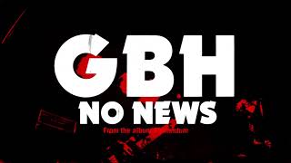 GBH - &quot;No News&quot; (Full Album Stream)