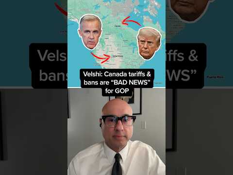 Velshi: Canada tariffs & bans are 'BAD NEWS' for GOP