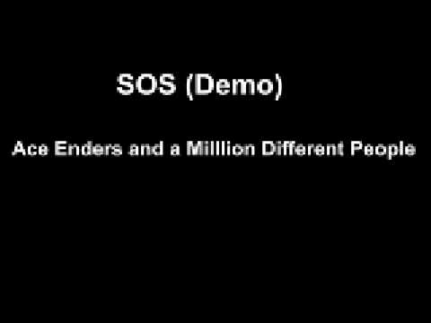 SOS (Demo) - Ace Enders and a Million Different People